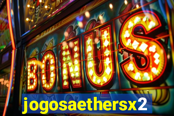 jogosaethersx2