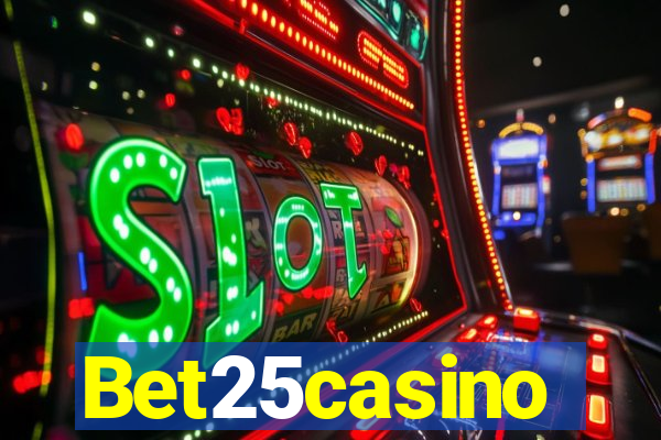 Bet25casino