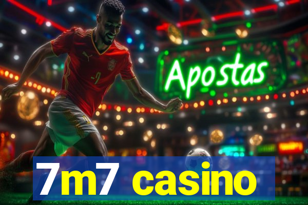 7m7 casino