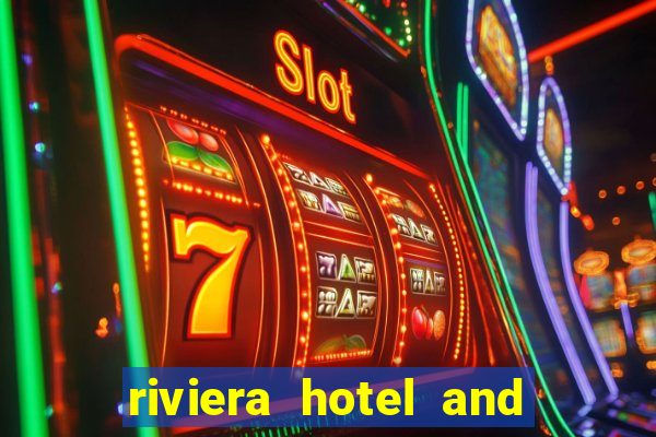 riviera hotel and casino las vegas nv