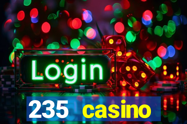 235 casino manchester opening times