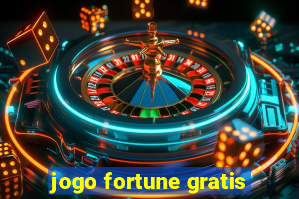 jogo fortune gratis