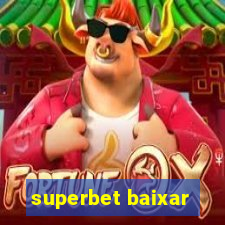 superbet baixar