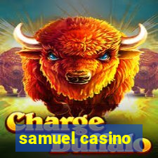 samuel casino