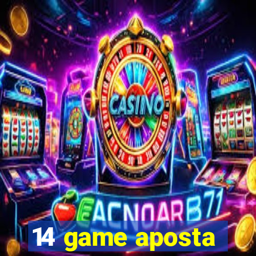 14 game aposta