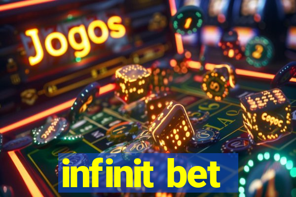 infinit bet