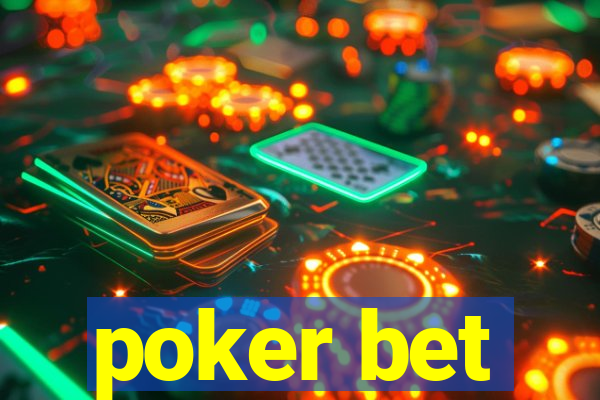 poker bet