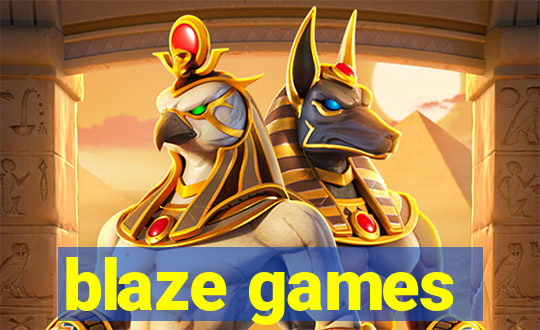 blaze games