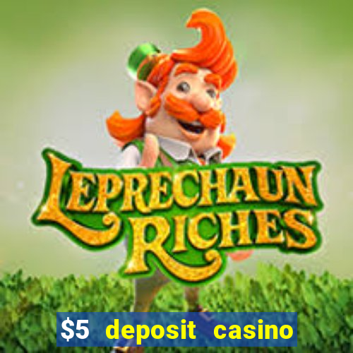 $5 deposit casino new zealand