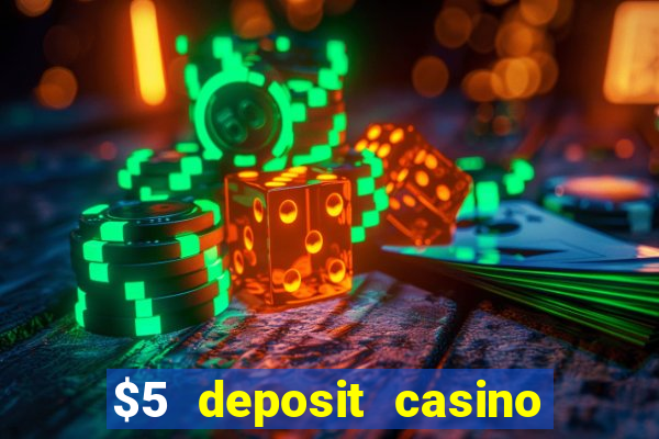 $5 deposit casino new zealand