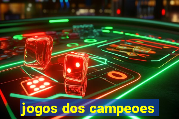 jogos dos campeoes