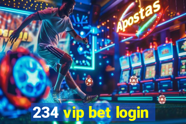 234 vip bet login