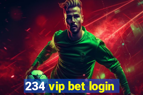 234 vip bet login