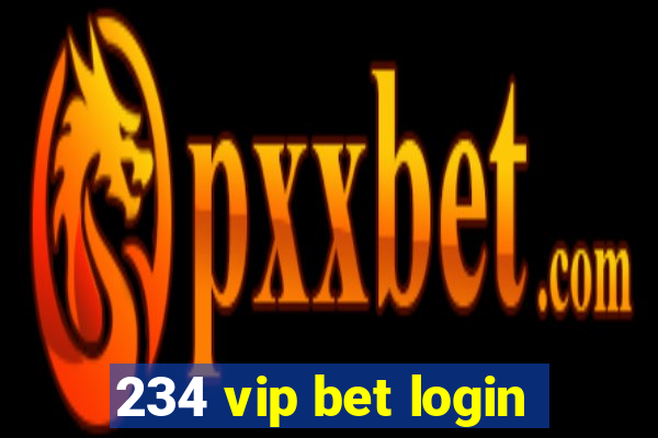 234 vip bet login