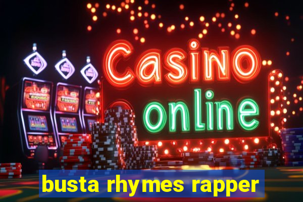 busta rhymes rapper