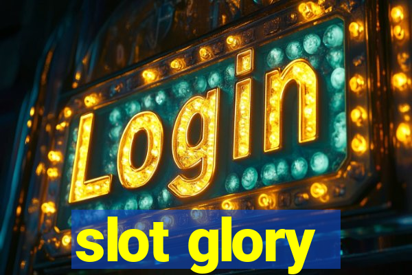 slot glory