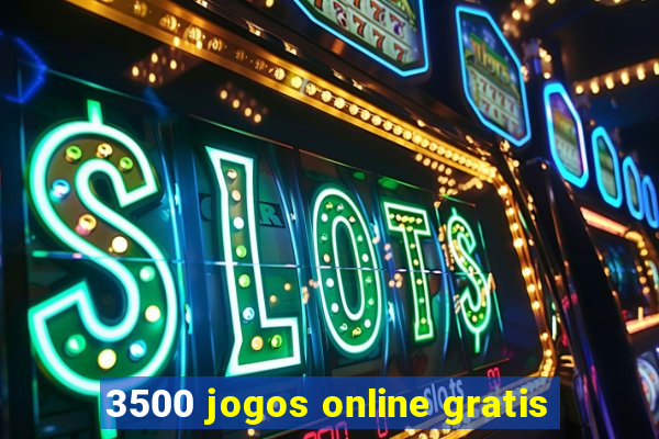 3500 jogos online gratis