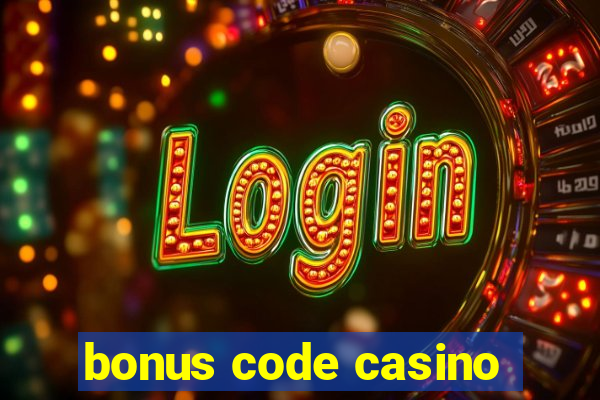 bonus code casino