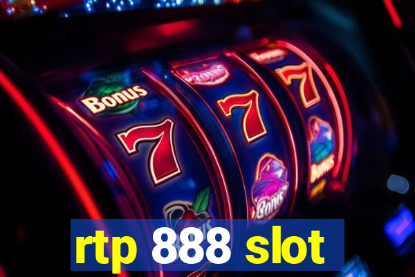 rtp 888 slot