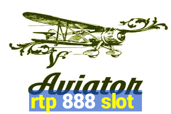 rtp 888 slot