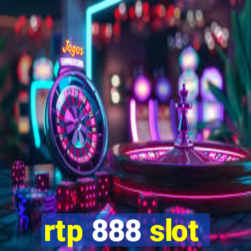 rtp 888 slot