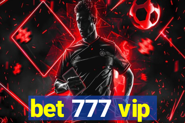 bet 777 vip