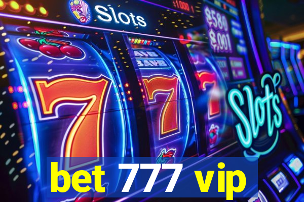 bet 777 vip