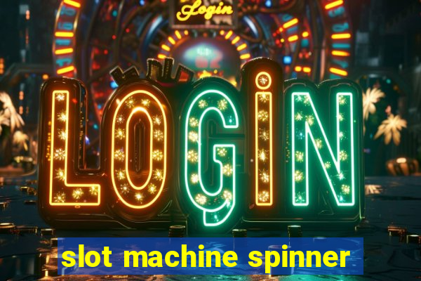 slot machine spinner