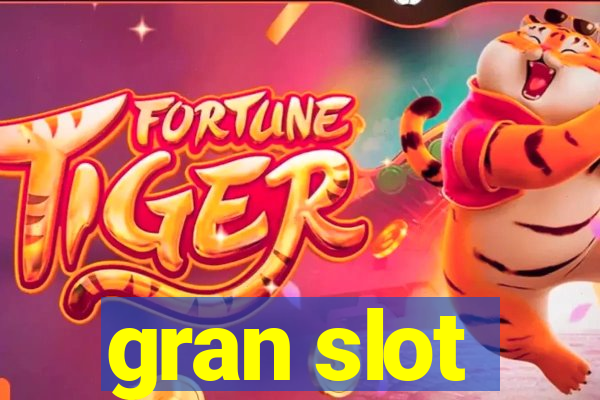 gran slot