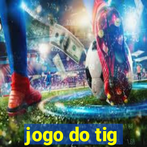 jogo do tig