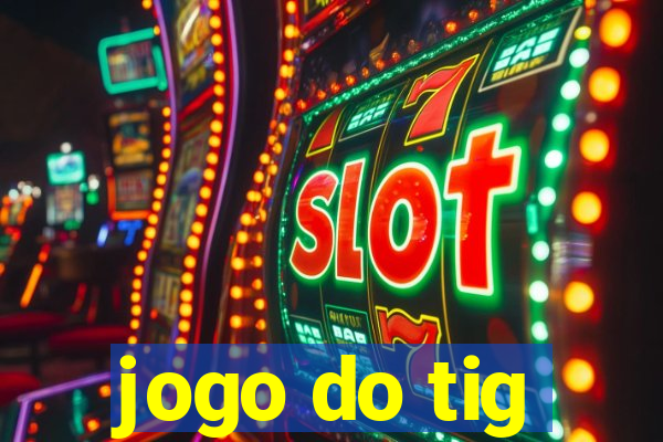 jogo do tig