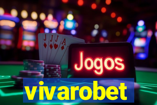 vivarobet