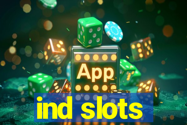 ind slots