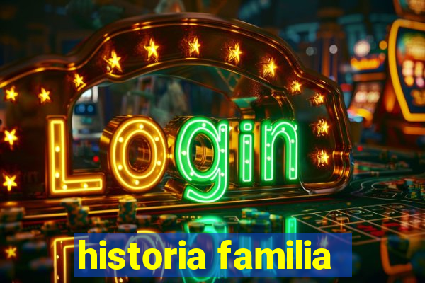 historia familia