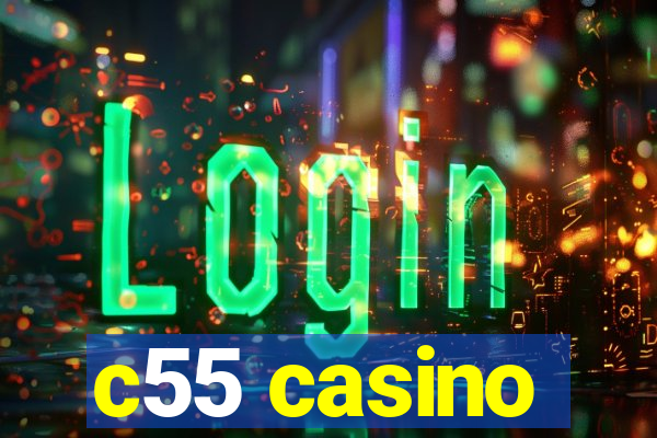 c55 casino