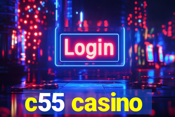 c55 casino