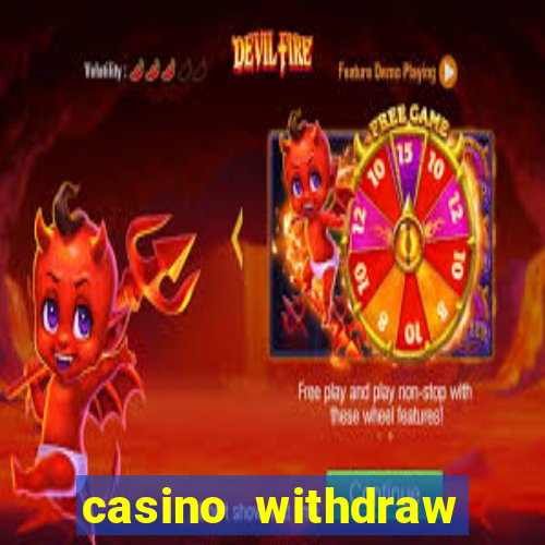 casino withdraw credit card