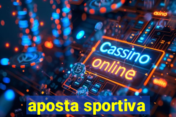 aposta sportiva