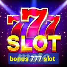 bonus 777 slot