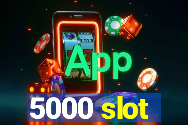 5000 slot