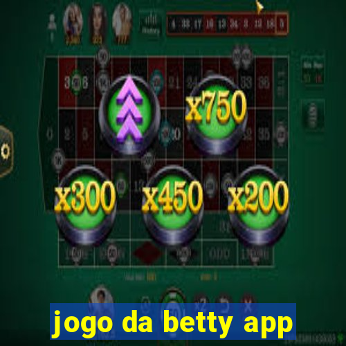 jogo da betty app