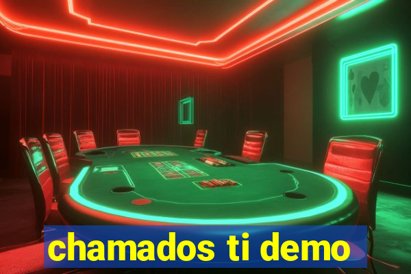 chamados ti demo