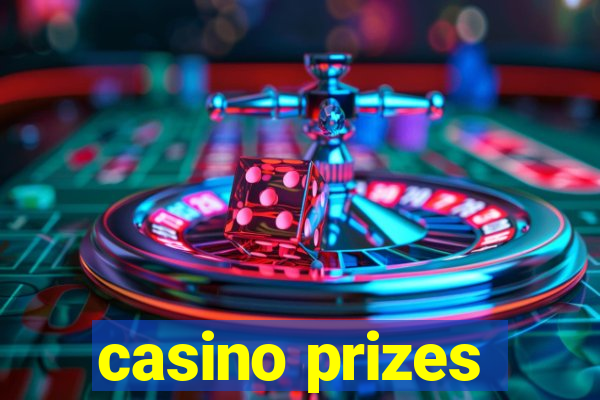 casino prizes