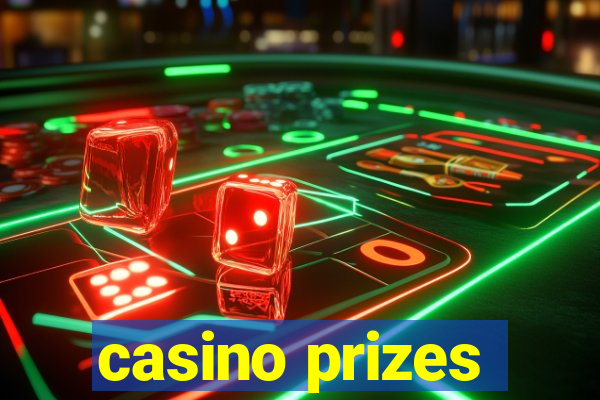 casino prizes