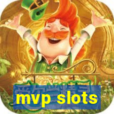 mvp slots