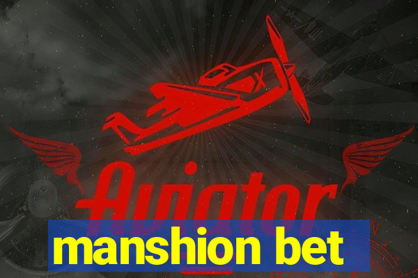 manshion bet