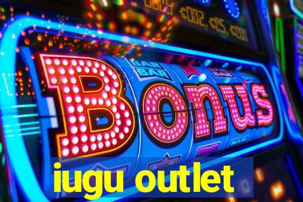 iugu outlet