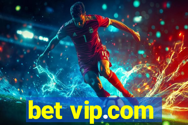 bet vip.com