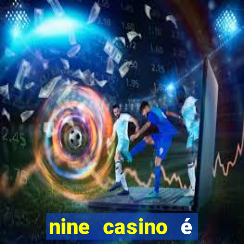 nine casino é legal em portugal