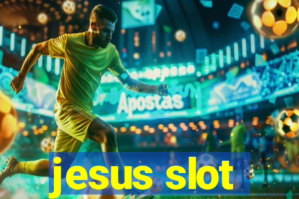 jesus slot